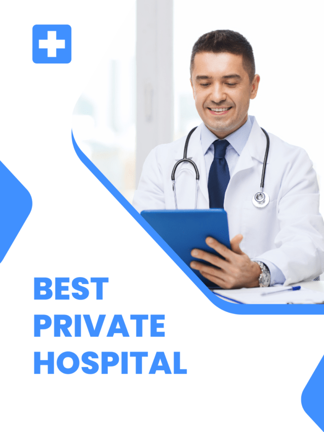 Best Private Hospital
